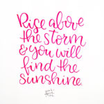 Rise above the storm…