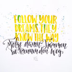 Folge deinen Träumen…