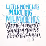 Kleine Momente schaffen große Erinnerungen