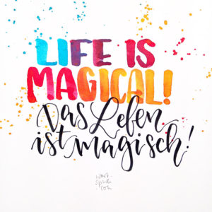 Das Leben ist magisch!